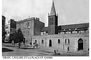 ORAN - L'EGLISE ET LA PLACE ST ANDRE